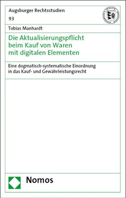 Abbildung von Manhardt | Die Aktualisierungspflicht beim Kauf von Waren mit digitalen Elementen | 1. Auflage | 2023 | beck-shop.de
