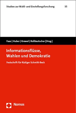 Abbildung von Faas / Huber | Informationsflüsse, Wahlen und Demokratie | 1. Auflage | 2023 | beck-shop.de