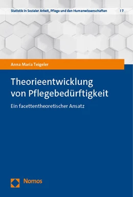 Abbildung von Teigeler | Theorieentwicklung von Pflegebedürftigkeit | 1. Auflage | 2023 | beck-shop.de