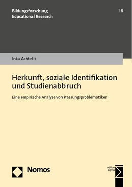 Abbildung von Achtelik | Herkunft, soziale Identifikation und Studienabbruch | 1. Auflage | 2023 | beck-shop.de