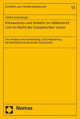 Abbildung von Freudenberger | Klimaschutz und Verkehr im Völkerrecht und im Recht der Europäischen Union | 1. Auflage | 2023 | beck-shop.de