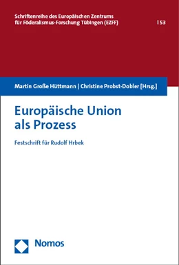 Abbildung von Große Hüttmann / Probst-Dobler | Europäische Union als Prozess | 1. Auflage | 2023 | beck-shop.de