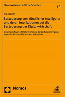 Abbildung von Lemm | Besteuerung von künstlicher Intelligenz und deren Implikationen auf die Besteuerung der Digitalwirtschaft | 1. Auflage | 2023 | beck-shop.de