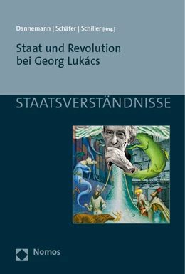 Abbildung von Dannemann / Schäfer | Staat und Revolution bei Georg Lukács | 1. Auflage | 2023 | beck-shop.de