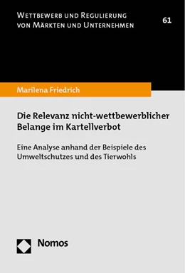Abbildung von Friedrich | Die Relevanz nicht-wettbewerblicher Belange im Kartellverbot | 1. Auflage | 2023 | beck-shop.de