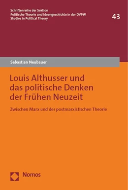 Abbildung von Neubauer | Louis Althusser und das politische Denken der Frühen Neuzeit | 1. Auflage | 2023 | beck-shop.de