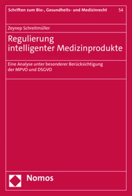 Abbildung von Schreitmüller | Regulierung intelligenter Medizinprodukte | 1. Auflage | 2023 | beck-shop.de