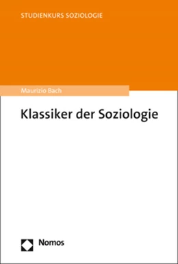 Abbildung von Bach | Klassiker der Soziologie | 1. Auflage | 2023 | beck-shop.de