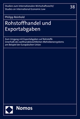 Abbildung von Reinhold | Rohstoffhandel und Exportabgaben | 1. Auflage | 2023 | beck-shop.de