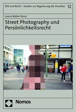 Abbildung von Müller-Tamm | Street Photography und Persönlichkeitsrecht | 1. Auflage | 2023 | beck-shop.de