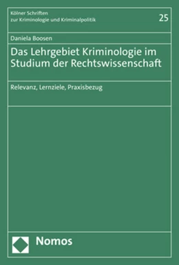 Abbildung von Boosen | Das Lehrgebiet Kriminologie im Studium der Rechtswissenschaft | 1. Auflage | 2023 | beck-shop.de