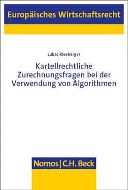 Abbildung von Kleeberger | Kartellrechtliche Zurechnungsfragen bei der Verwendung von Algorithmen | 1. Auflage | 2023 | beck-shop.de