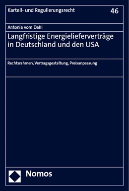 Abbildung von vom Dahl | Langfristige Energielieferverträge in Deutschland und den USA | 1. Auflage | 2023 | beck-shop.de