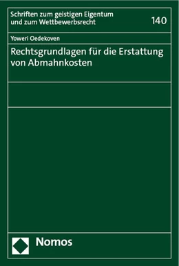 Abbildung von Oedekoven | Rechtsgrundlagen für die Erstattung von Abmahnkosten | 1. Auflage | 2023 | beck-shop.de