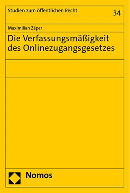 Abbildung von Zäper | Die Verfassungsmäßigkeit des Onlinezugangsgesetzes | 1. Auflage | 2023 | beck-shop.de