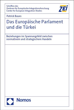 Abbildung von Baues | Das Europäische Parlament und die Türkei | 1. Auflage | 2023 | beck-shop.de