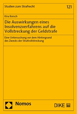 Abbildung von Kersch | Die Auswirkungen eines Insolvenzverfahrens auf die Vollstreckung der Geldstrafe | 1. Auflage | 2023 | beck-shop.de