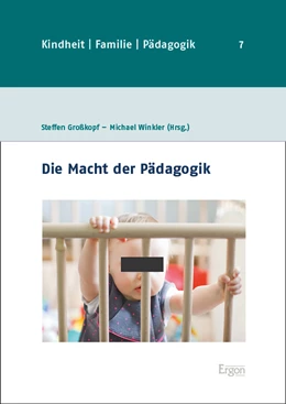 Abbildung von Großkopf / Winkler | Die Macht der Pädagogik | 1. Auflage | 2023 | beck-shop.de
