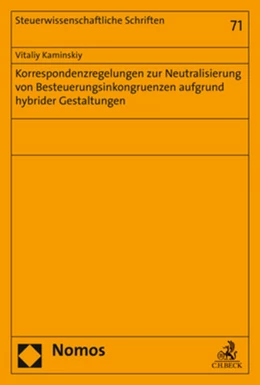 Abbildung von Kaminskiy | Korrespondenzregelungen zur Neutralisierung von Besteuerungsinkongruenzen aufgrund hybrider Gestaltungen | 1. Auflage | 2020 | beck-shop.de