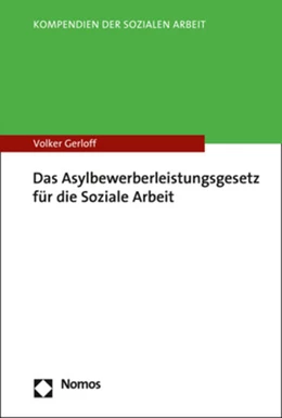 Abbildung von Gerloff | Das Asylbewerberleistungsgesetz für die Soziale Arbeit | 1. Auflage | 2022 | beck-shop.de