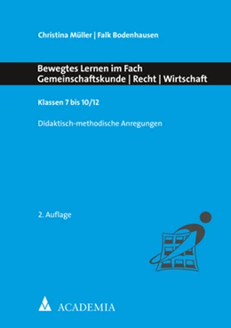 Abbildung von Müller / Bodenhausen | Bewegtes Lernen im Fach Gemeinschaftskunde | Recht | Wirtschaft | 2. Auflage | 2020 | beck-shop.de