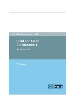 Abbildung von DIN e. V. | Stahl und Eisen 1: Gütenormen | 7. Auflage | 2024 | beck-shop.de