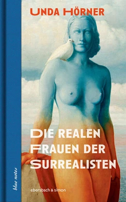 Abbildung von Hörner | Die realen Frauen der Surrealisten | 1. Auflage | 2024 | beck-shop.de