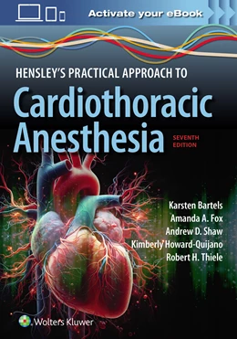 Abbildung von Bartels / Fox | Hensley's Practical Approach to Cardiothoracic Anesthesia: Print + eBook with Multimedia | 7. Auflage | 2024 | beck-shop.de