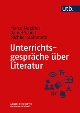 Abbildung von Magirius / Scherf | Unterrichtsgespräche über Literatur | 1. Auflage | 2024 | beck-shop.de