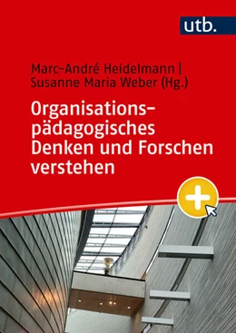 Abbildung von Heidelmann / Weber | Organisationspädagogisches Denken und Forschen verstehen | 1. Auflage | 2025 | beck-shop.de