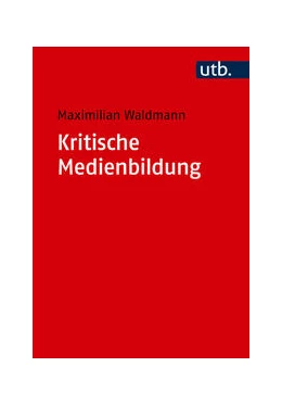 Abbildung von Waldmann | Kritische Medienbildung | 1. Auflage | 2024 | beck-shop.de