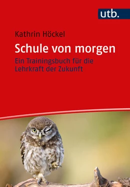 Abbildung von Höckel | Schule von morgen | 1. Auflage | 2024 | beck-shop.de