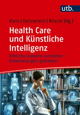 Abbildung von Klein / Dennerlein | Health Care und Künstliche Intelligenz | 1. Auflage | 2024 | beck-shop.de