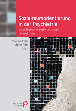 Abbildung von Kahl / Röh | Sozialraumorientierung in der Psychiatrie | 1. Auflage | 2024 | beck-shop.de