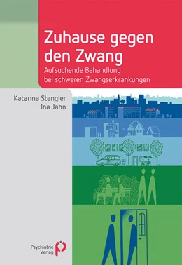 Abbildung von Stengler / Jahn | Zuhause gegen den Zwang | 1. Auflage | 2024 | beck-shop.de