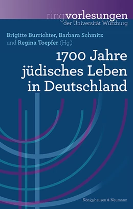 Abbildung von Burrichter / Schmitz | 1700 Jahre jüdisches Leben in Deutschland | 1. Auflage | 2024 | beck-shop.de