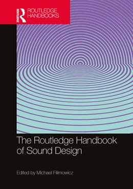 Abbildung von Filimowicz | The Routledge Handbook of Sound Design | 1. Auflage | 2024 | beck-shop.de