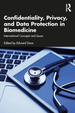 Abbildung von Dove | Confidentiality, Privacy, and Data Protection in Biomedicine | 1. Auflage | 2024 | beck-shop.de
