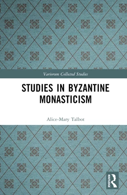 Abbildung von Talbot | Studies in Byzantine Monasticism | 1. Auflage | 2024 | beck-shop.de
