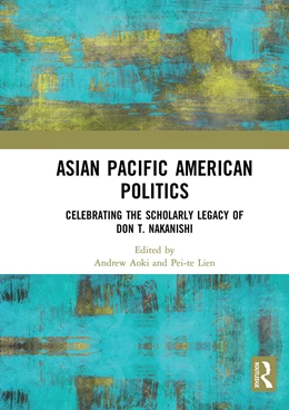 Abbildung von Aoki / Lien | Asian Pacific American Politics | 1. Auflage | 2024 | beck-shop.de