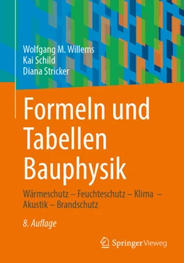 Abbildung von Willems / Schild | Formeln und Tabellen Bauphysik | 8. Auflage | 2025 | beck-shop.de
