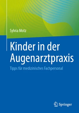 Abbildung von Motz | Kinder in der Augenarztpraxis | 1. Auflage | 2024 | beck-shop.de