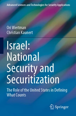Abbildung von Kaunert / Wertman | Israel: National Security and Securitization | 1. Auflage | 2024 | beck-shop.de