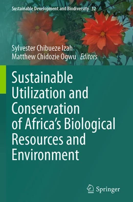 Abbildung von Ogwu / Izah | Sustainable Utilization and Conservation of Africa¿s Biological Resources and Environment | 1. Auflage | 2024 | beck-shop.de