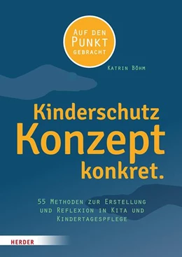 Abbildung von Böhm | Kinderschutzkonzept konkret. | 1. Auflage | 2024 | beck-shop.de