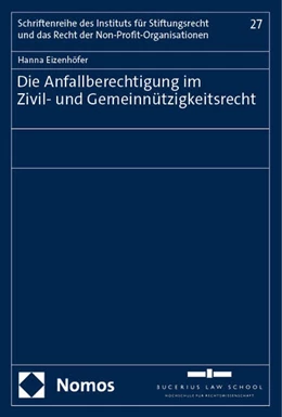 Abbildung von Eizenhöfer | Die Anfallberechtigung im Zivil- und Gemeinnützigkeitsrecht | 1. Auflage | 2024 | 27 | beck-shop.de