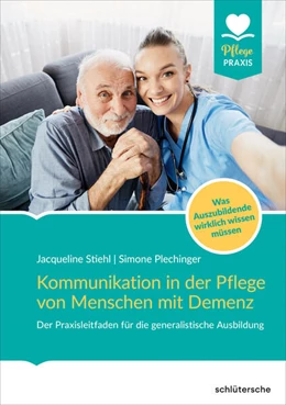 Abbildung von Stiehl / Plechinger | Kommunikation in der Pflege von Menschen mit Demenz | 1. Auflage | 2024 | beck-shop.de