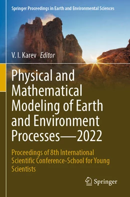 Abbildung von Karev | Physical and Mathematical Modeling of Earth and Environment Processes¿2022 | 1. Auflage | 2024 | beck-shop.de