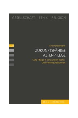 Abbildung von Hänselmann | Zukunftsfähige Altenpflege | 1. Auflage | 2024 | beck-shop.de