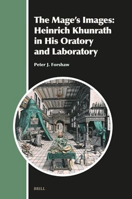 Abbildung von J Forshaw | The Mage's Images: Heinrich Khunrath in His Oratory and Laboratory (4 Vols.) | 1. Auflage | 2024 | beck-shop.de